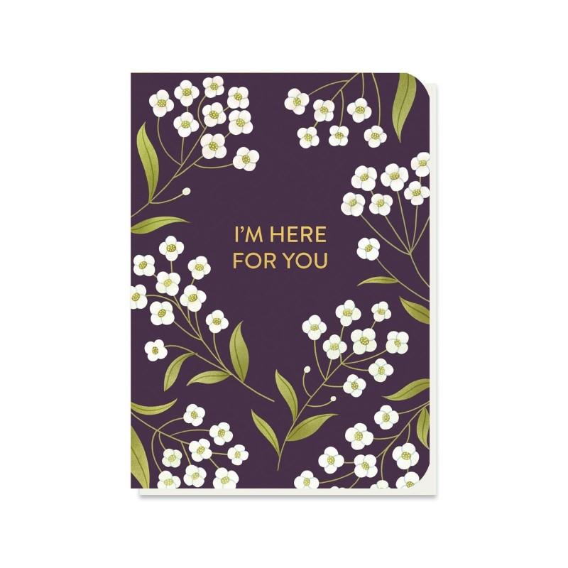 I'm Here For You Sympathy Card