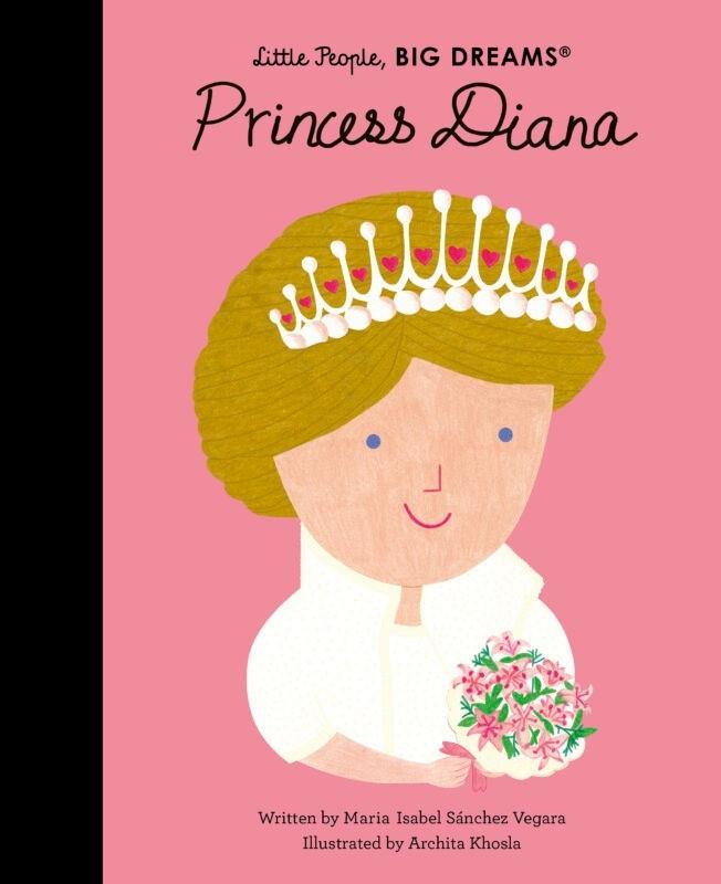 Princess Diana - Little People, BIG DREAMS Hardcover Book