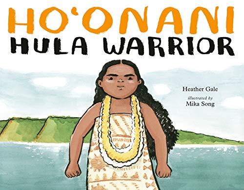 Ho'onani: Hula Warrior, Hardcover Book