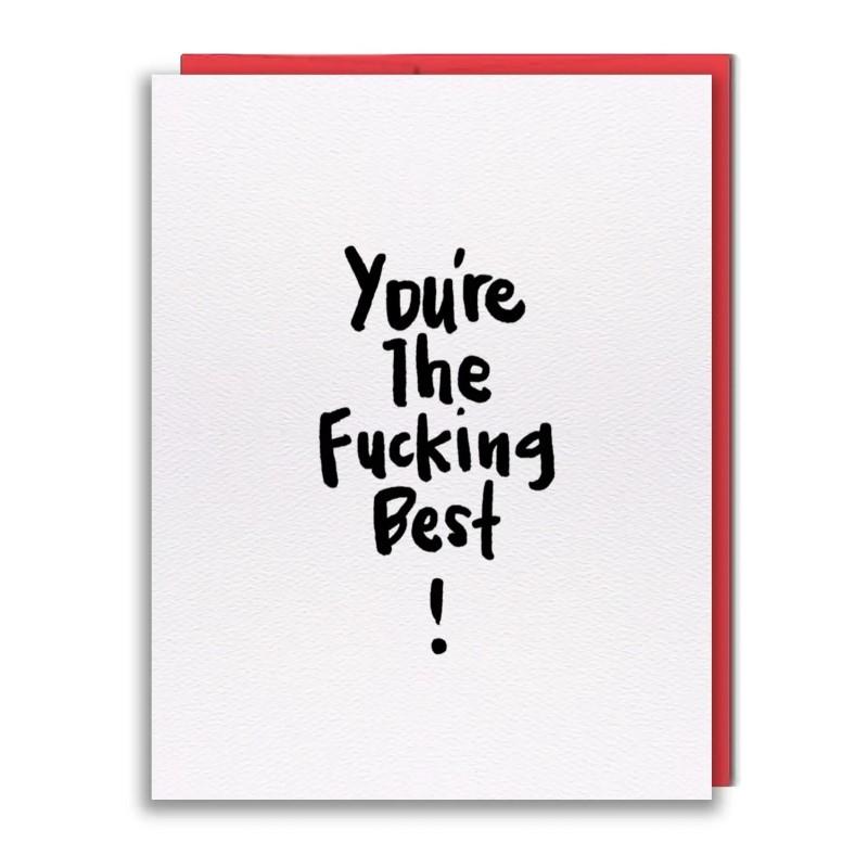 You're The Fucking Best Greeting Card