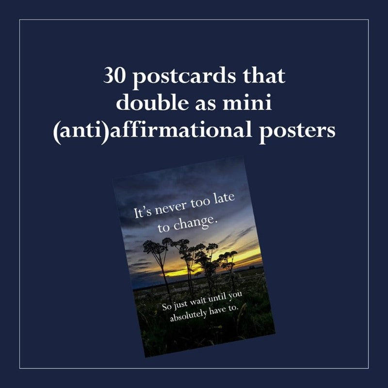 Disappointing Affirmations: 30 Postcards