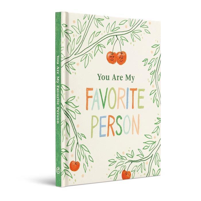 You Are My Favorite Person: A Quirky Romantic Gift Book for Couples