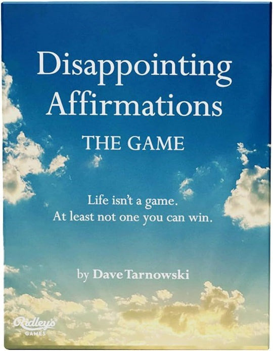 Disappointing Affirmations: The Game