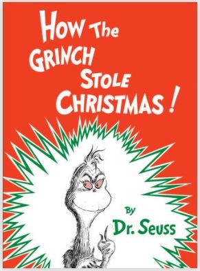 How The Grinch Stole Christmas by Dr. Seuss