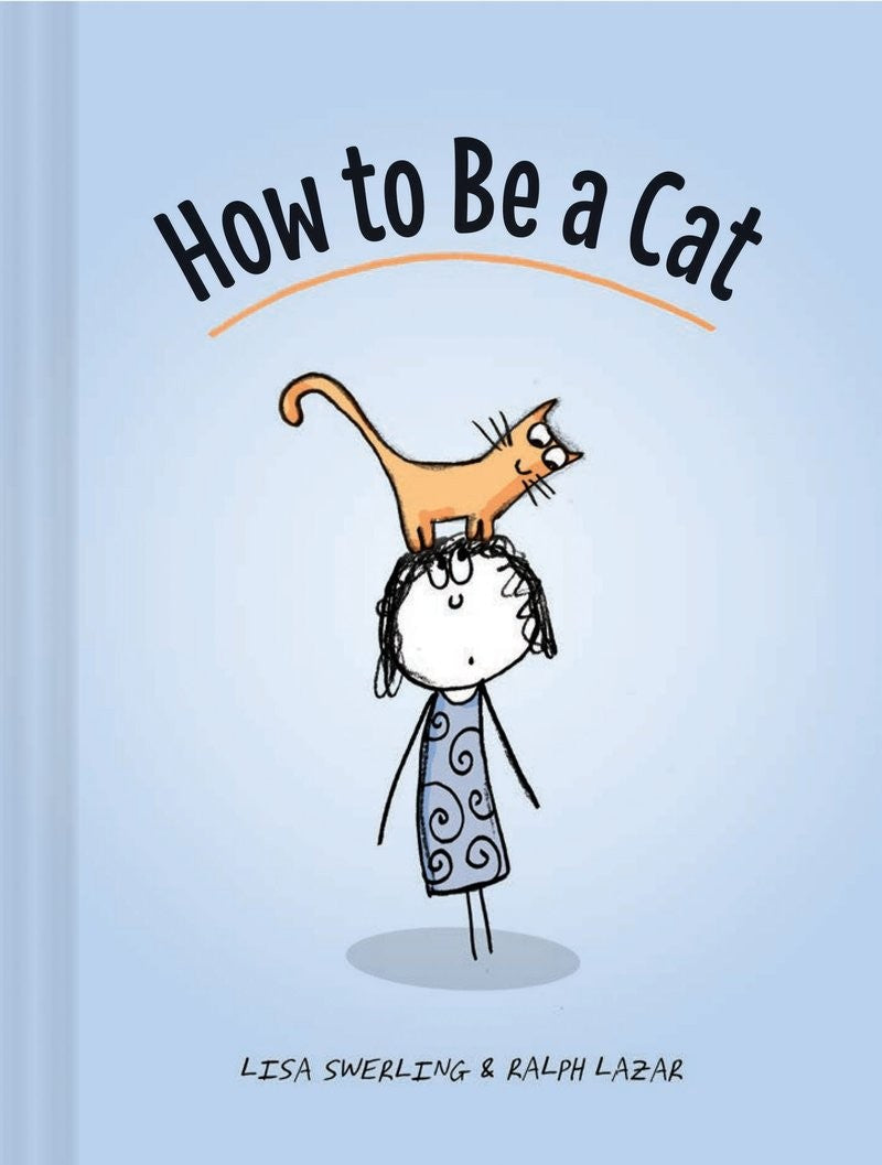 How to Be A Cat