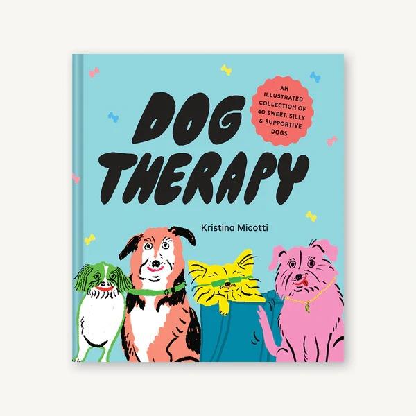 Dog Therapy, Hardcover Book