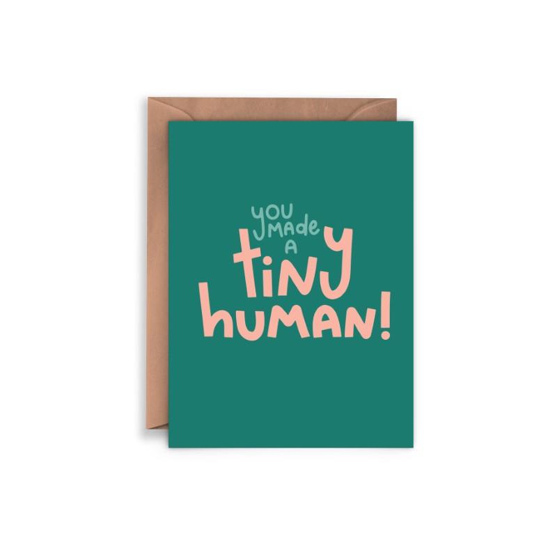 You Made A Tiny Human - New Baby Greeting Card