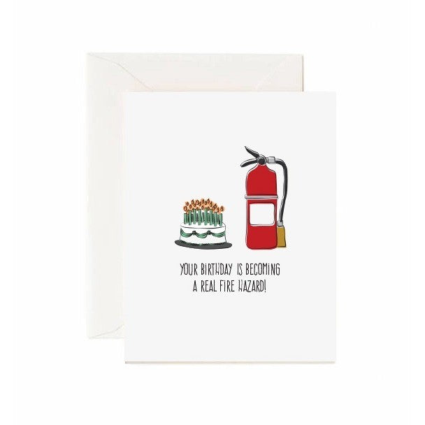 Fire Hazard Birthday Card