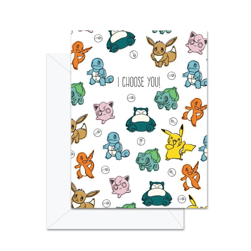 I Choose You! Greeting Card