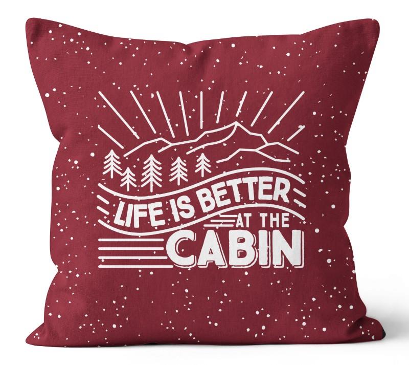 Life Is Better At The Cabin Square Cushion, 20"