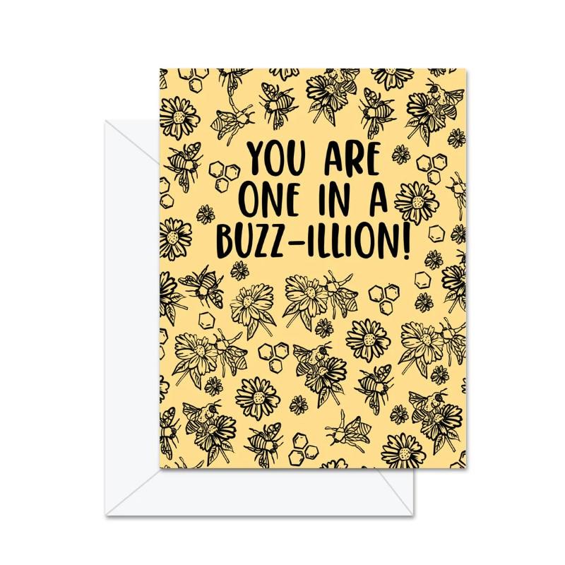 One In A Buzz-illion Greeting Card