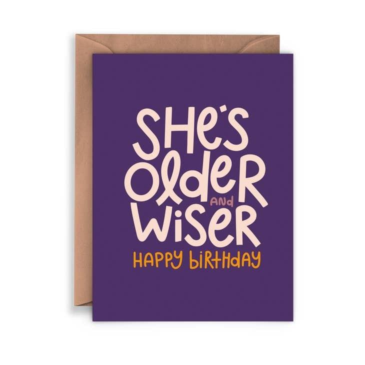 Older and Wiser Birthday Card