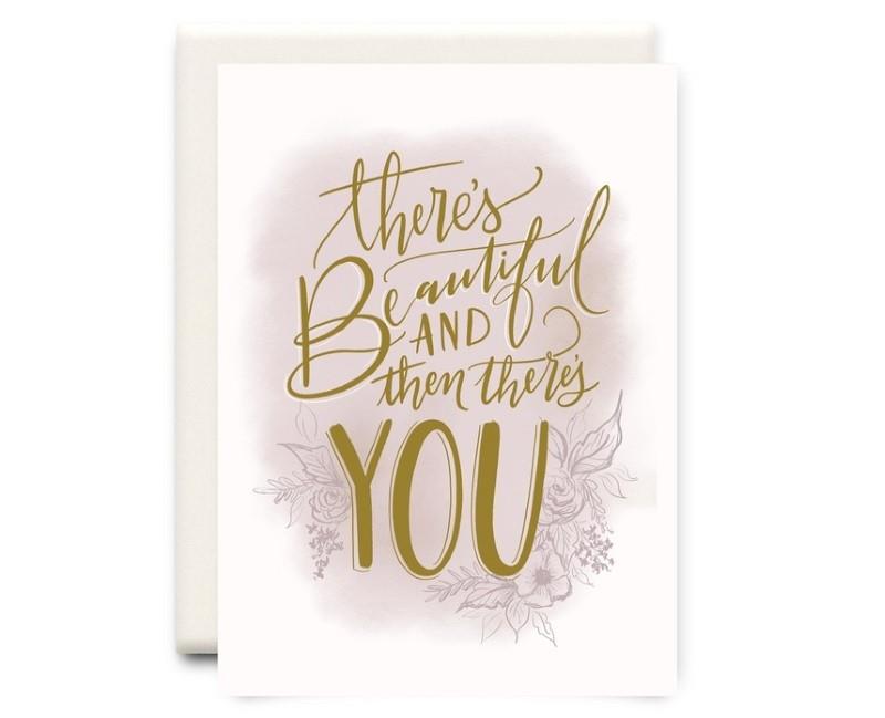 Then There's You Greeting Card