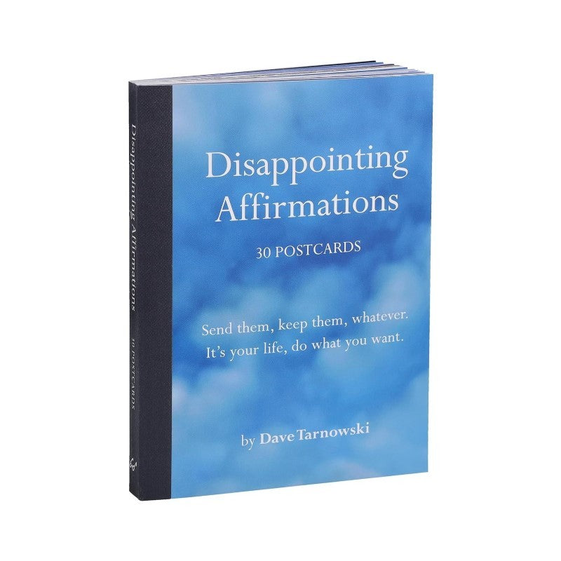 Disappointing Affirmations: 30 Postcards
