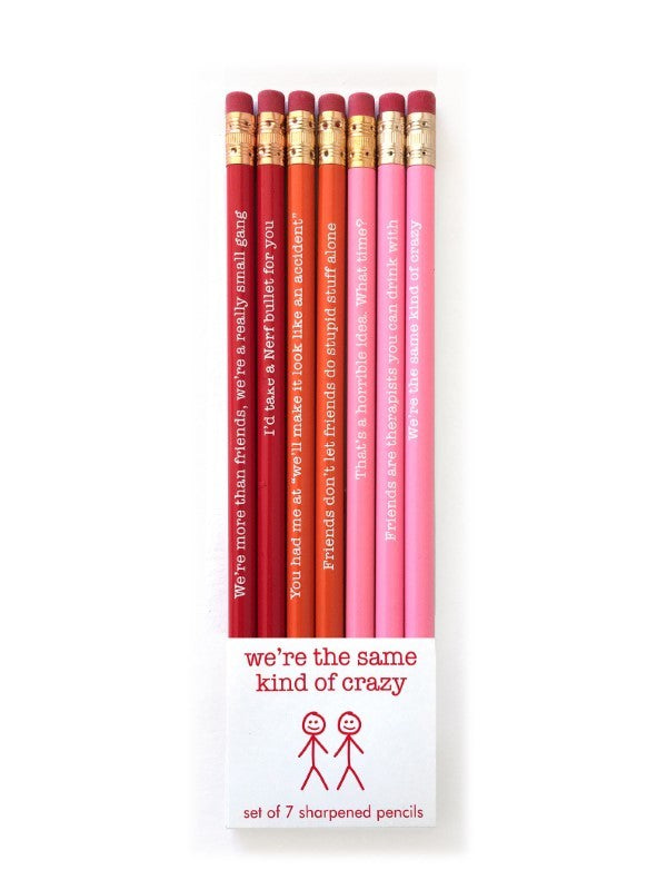 Same Kind Of Crazy - Pencil Set of 7