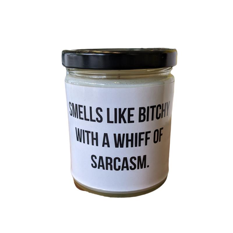 Smells Like Bitchy - Scented Candle