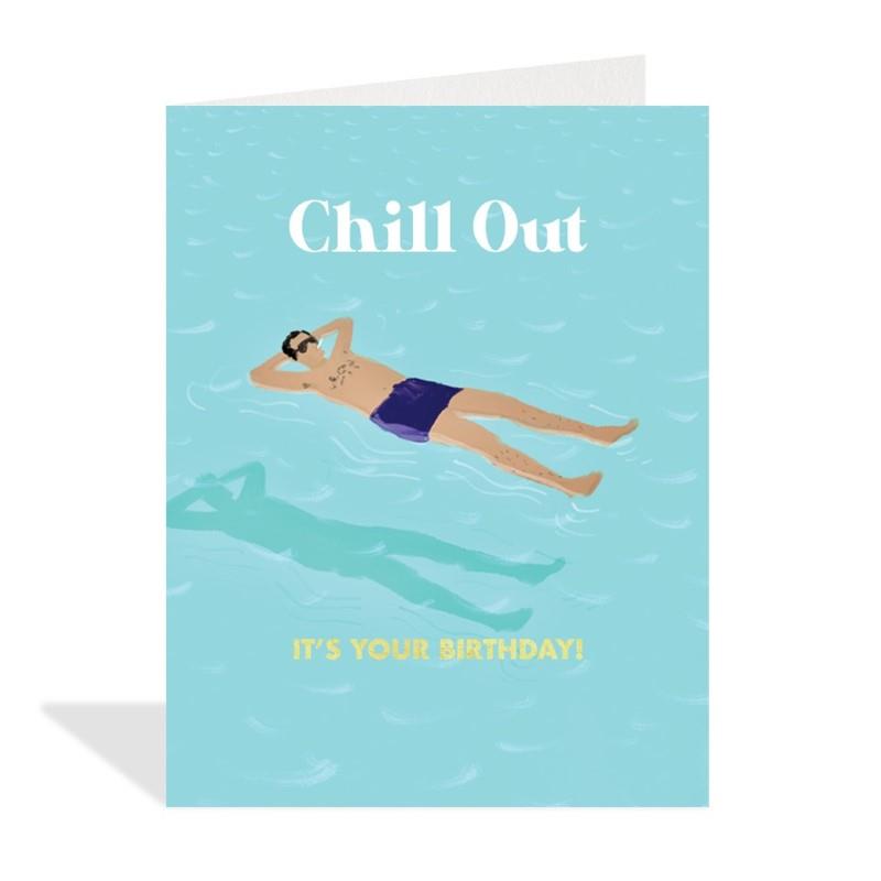 Chill Out Birthday Card