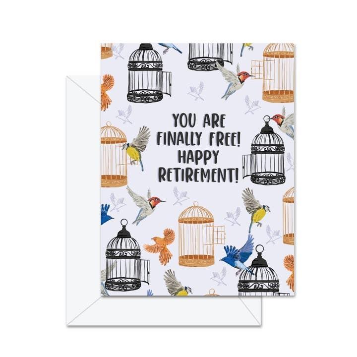 Finally Free Retirement Greeting Card