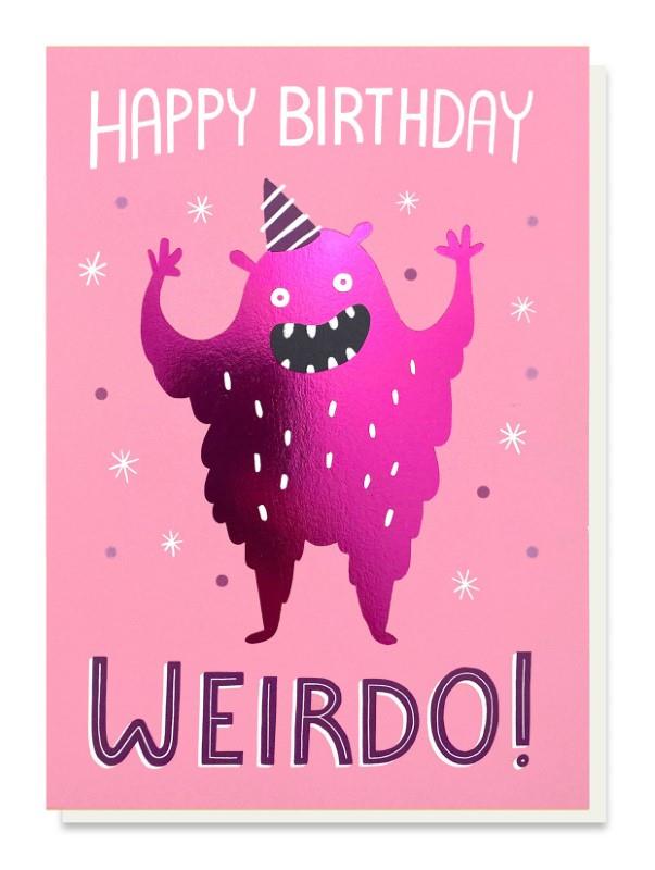 Weirdo Birthday Card