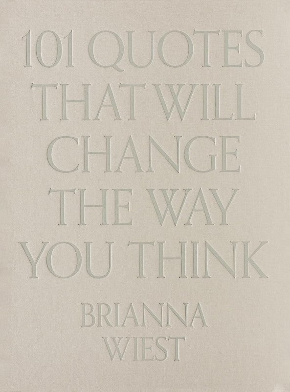 101 Quotes That Will Change The Way You Think