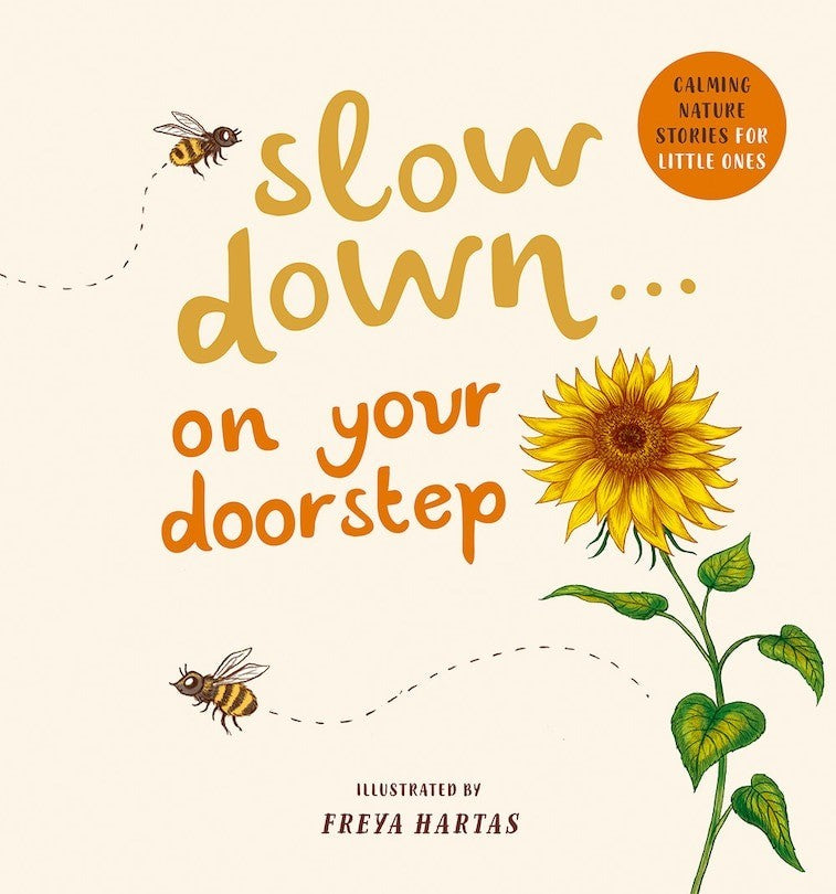 Slow Down...On Your Doorstep: Calming Nature Stories For Little Ones