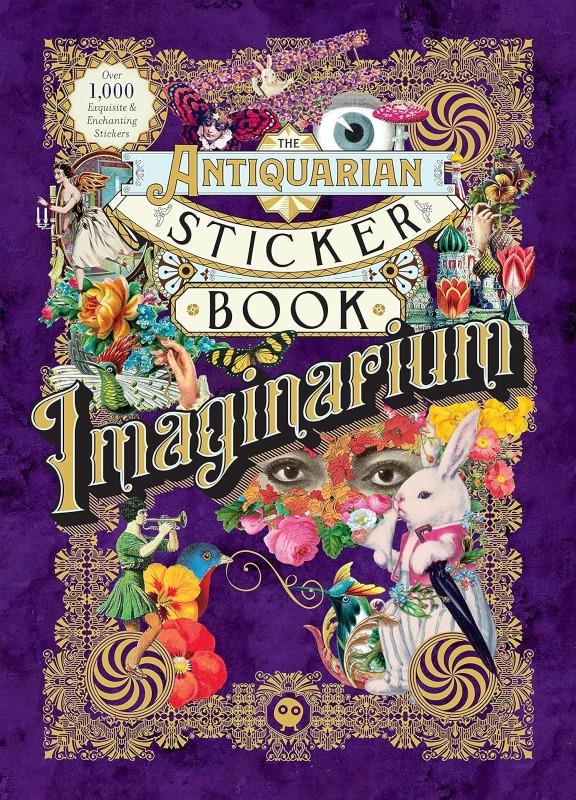 The Antiquarian Sticker Book: Imaginarium