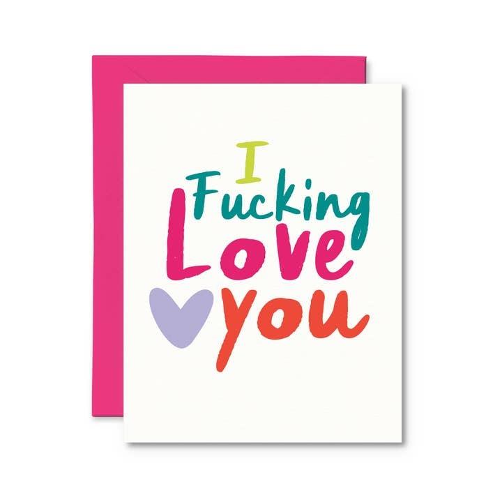 Fucking Love You Greeting Card