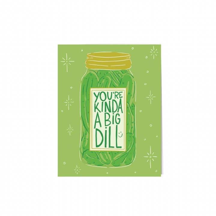 Big Dill Greeting Card