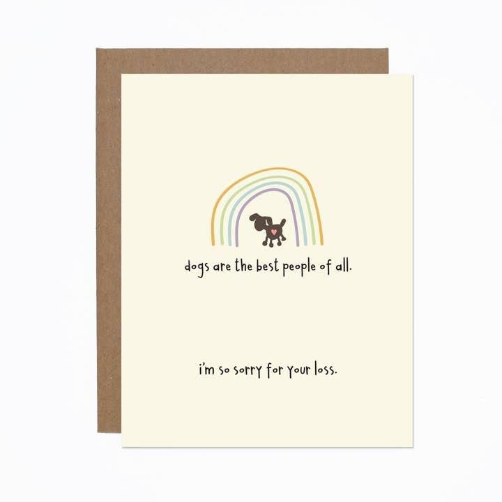 Dogs Are The Best People Sympathy Card