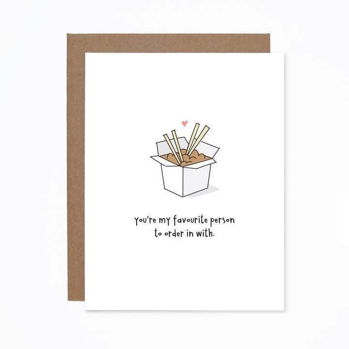 Favourite Person To Order In With Greeting Card