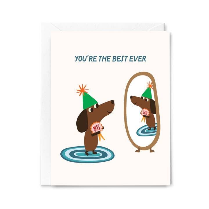 You're The Best Ever Greeting Card