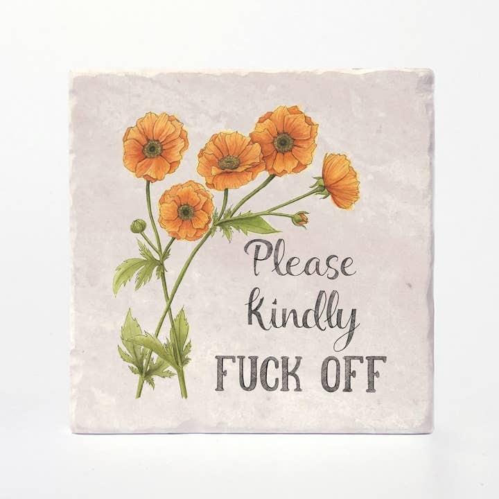 Please Kindly Fuck Off - Naughty Florals Coaster