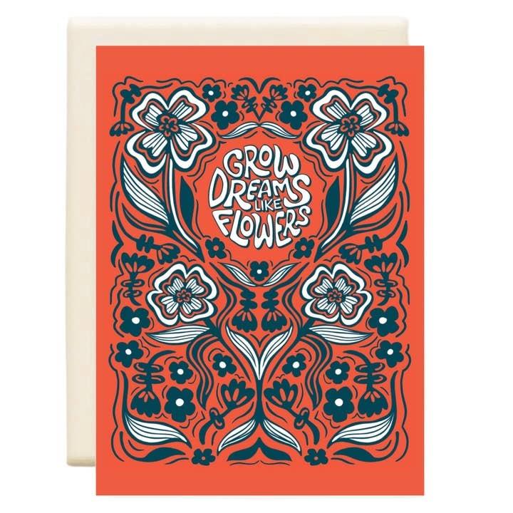 Grow Dreams Like Flowers Greeting Card