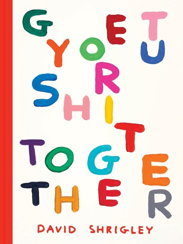 Get Your Sh*t Together Paperback