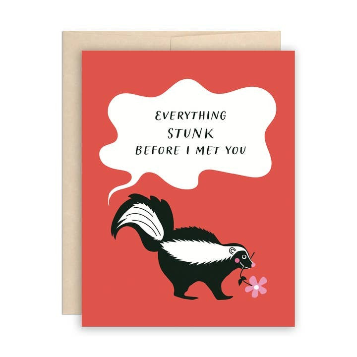 Everything Stunk Skunk Greeting Card