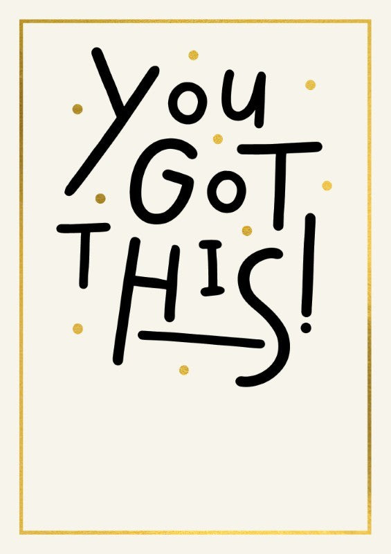 You Got This Greeting Card