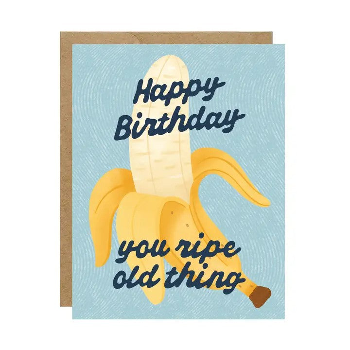 Ripe Old Thing Birthday Card