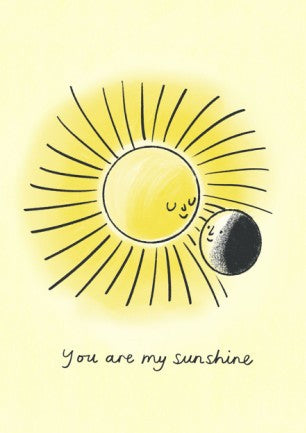 You Are My Sunshine Greeting Card