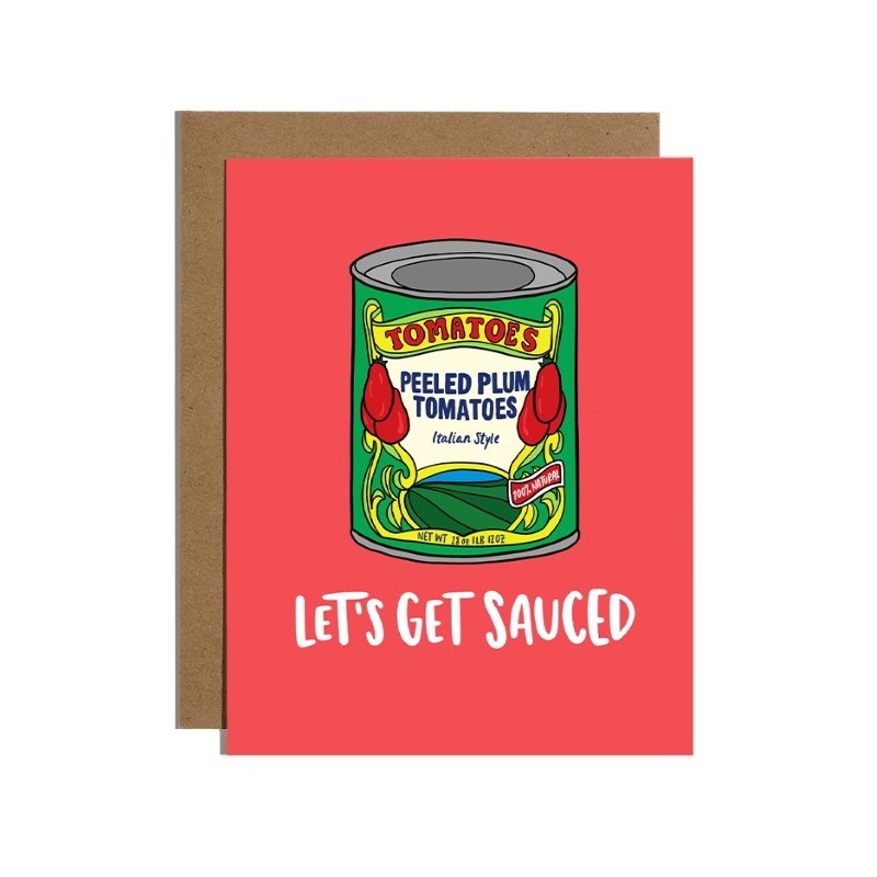 Let's Get Sauced Birthday Card