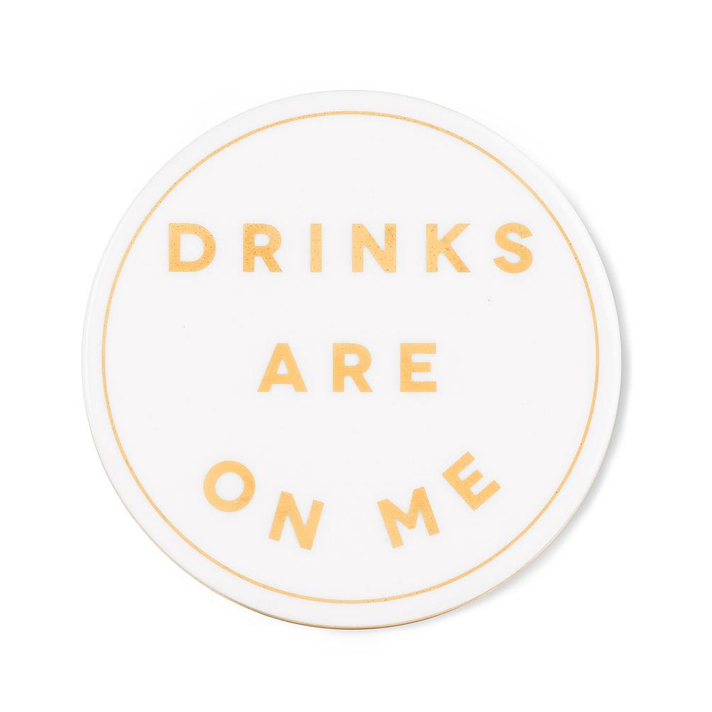 Drinks On Me Ceramic Coaster