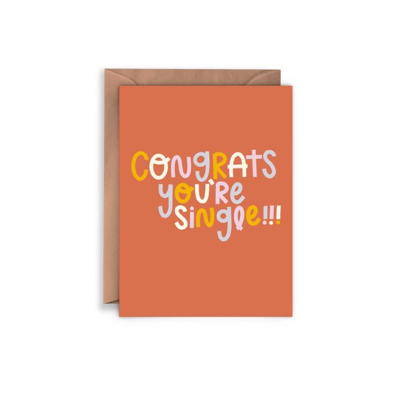 Congrats You're Single Greeting Card